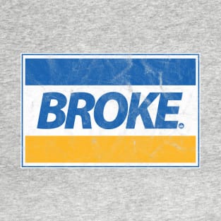 Broke T-Shirt